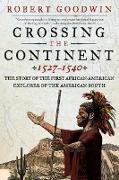 Crossing the Continent 1527-1540