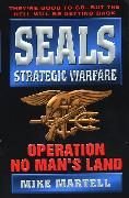 Seals Strategic Warfare: Operation No Man's Land