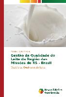 Gestão da Qualidade do Leite da Região das Missões do RS - Brasil