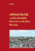 Kommissar Pfalzone und die rätselhafte Nachricht um die blaue Mauritius