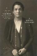 A Sister`s Memories - The Life and Work of Grace Abbott from the Writings of Her Sister, Edith Abbott