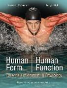 Human Form, Human Function: Essentials of Anatomy & Physiology: Essentials of Anatomy & Physiology [With Access Code]