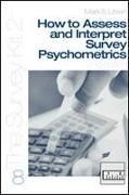 How to Assess and Interpret Survey Psychometrics