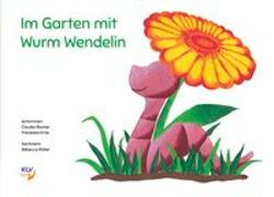 Im Garten mit Wurm Wendelin