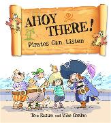 Pirates to the Rescue: Ahoy There! Pirates Can Listen