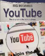 Big Business: YouTube