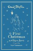 The First Christmas and Other Bible Stories From the New Testament