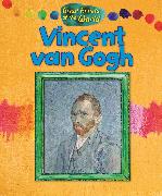 Great Artists of the World: Vincent van Gogh