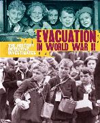 The History Detective Investigates: Evacuation in World War II