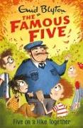 Famous Five: Five On A Hike Together