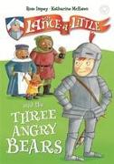 Sir Lance-A-Little and the Three Angry Bears: Book 2