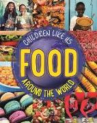 Children Like Us: Food Around the World