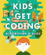 Kids Get Coding: Algorithms and Bugs