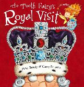 The Tooth Fairy's Royal Visit