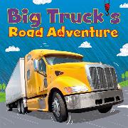 Digger and Friends: Big Truck's Road Adventure