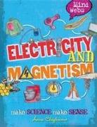Mind Webs: Electricity and Magnets