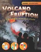 Science Adventures: Volcano Eruption! - Explore materials and use science to survive