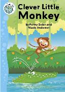 Tadpoles: Clever Little Monkey