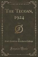 The Tecoan, 1924, Vol. 2 (Classic Reprint)