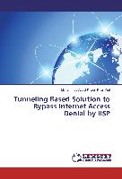 Tunneling Based Solution to Bypass Internet Access Denial by IISP