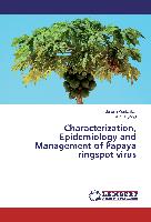 Characterization, Epidemiology and Management of Papaya ringspot virus