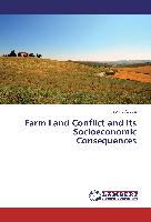 Farm Land Conflict and Its Socioeconomic Consequences