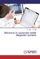 Advances in computer-aided diagnosis systems