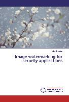 Image watermarking for security applications