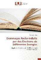 Dommages Radio-Induits par des Electrons de Différentes Énergies
