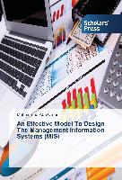 An Effective Model To Design The Management Information Systems (MIS)