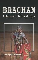 Brachan: A Soldier's Secret Mission