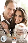 Prince William & Kate Middleton, mit 1 Audio-CD. Level 3 (A2)