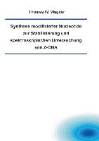 Synthese modifizierter Nucleotide zu Stabilisierung und spektroskopischen Untersuchung von Z-DNA