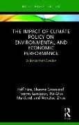 The Impact of Climate Policy on Environmental and Economic Performance