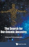 The Search for Our Cosmic Ancestry