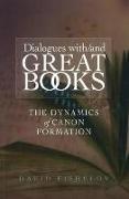 Dialogues with/and Great Books