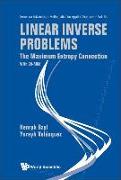 Linear Inverse Problems: The Maximum Entropy Connection