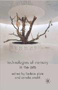 Technologies of Memory in the Arts