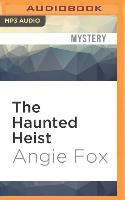 The Haunted Heist