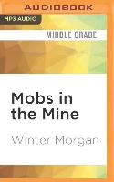 Mobs in the Mine