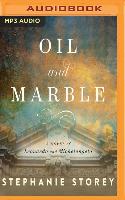 Oil and Marble: A Novel of Leonardo and Michelangelo