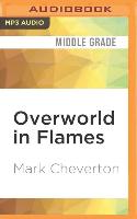 Overworld in Flames: An Unofficial Minecrafter S Adventure (the Gameknight999 Series)