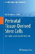 Perinatal Tissue-Derived Stem Cells