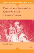 Theatre and Religion on Krishna¿s Stage