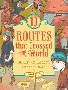 10 Routes That Crossed the World