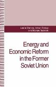 Energy and Economic Reform in the Former Soviet Union