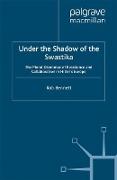 Under the Shadow of the Swastika