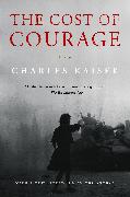 The Cost of Courage