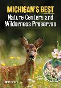 Michigan's Best Nature Centers and Wilderness Preserves