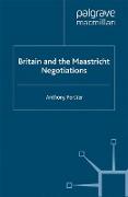 Britain and the Maastricht Negotiations